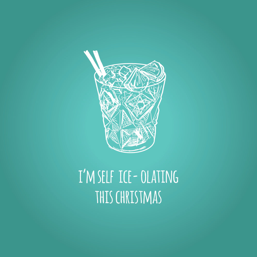 I’m self ice-olating this Christmas. Christmas Card