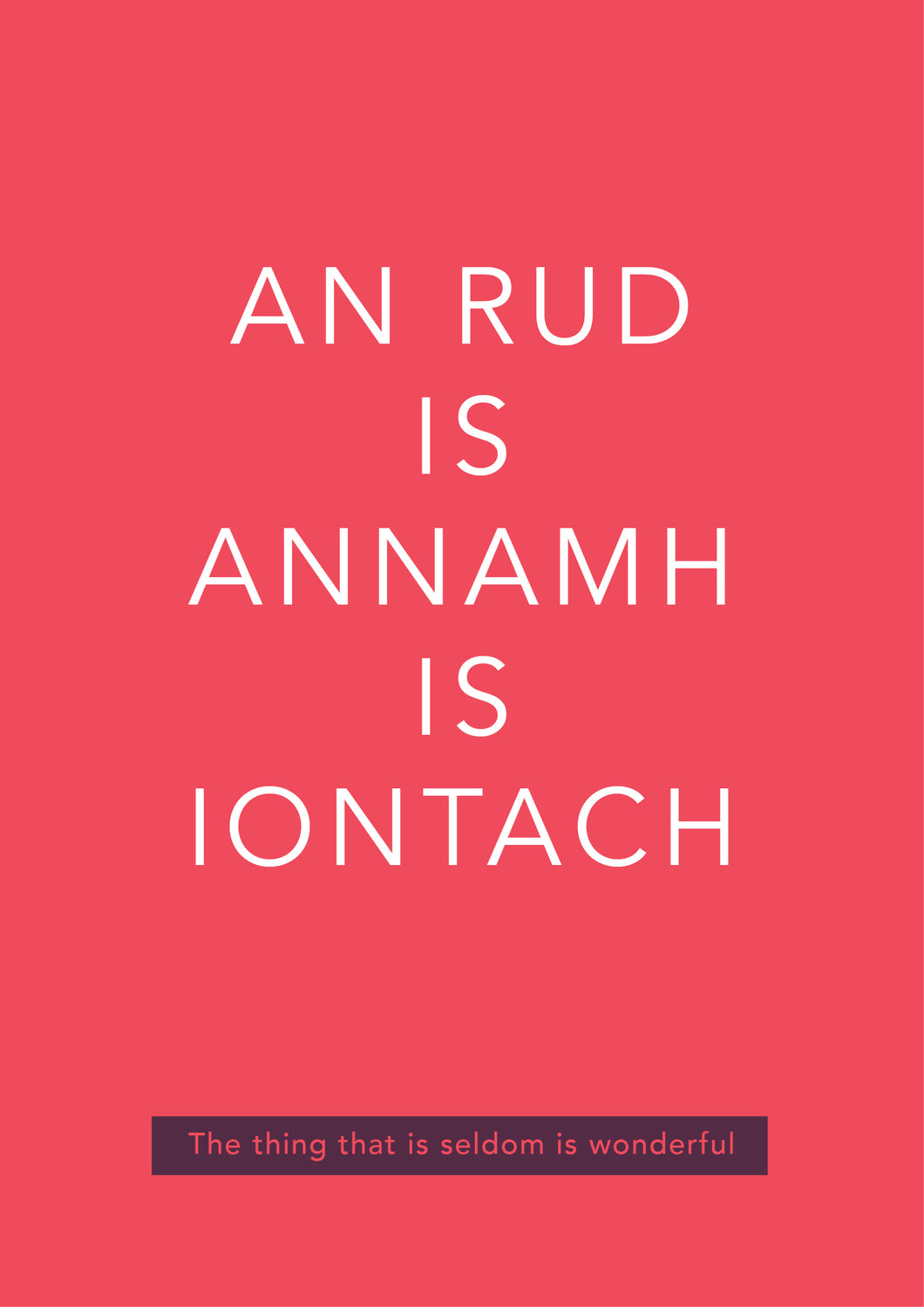 An rud is annamh is iontach