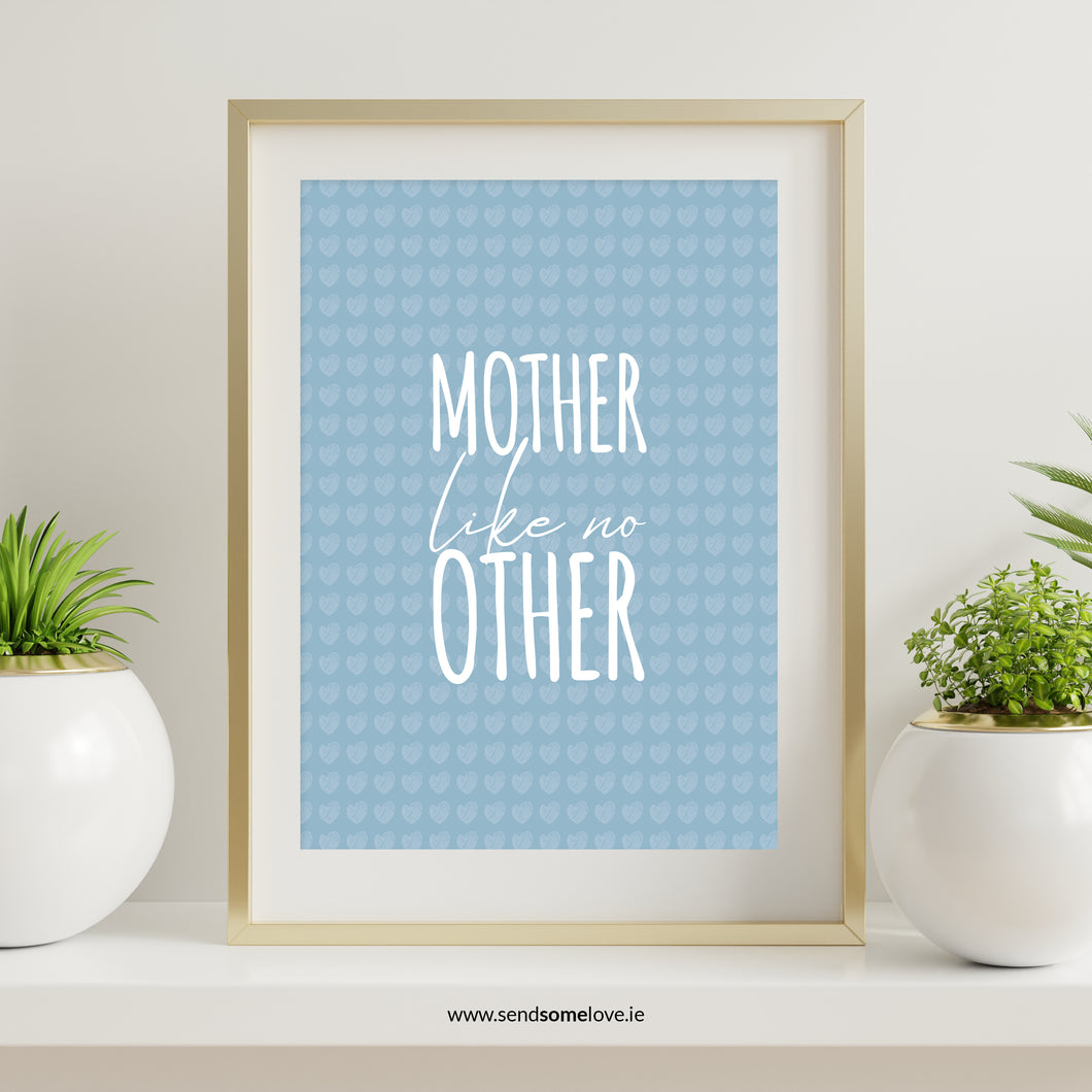 Mother Like No Other  Prints for Occasions