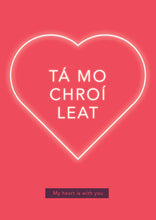 Load image into Gallery viewer, Tá Mo Chroí Leat. Fun Valentine&#39;s Prints
